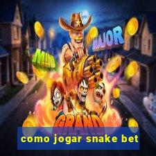 como jogar snake bet